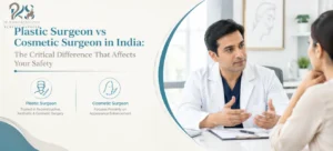 Cosmetic Surgeon in India